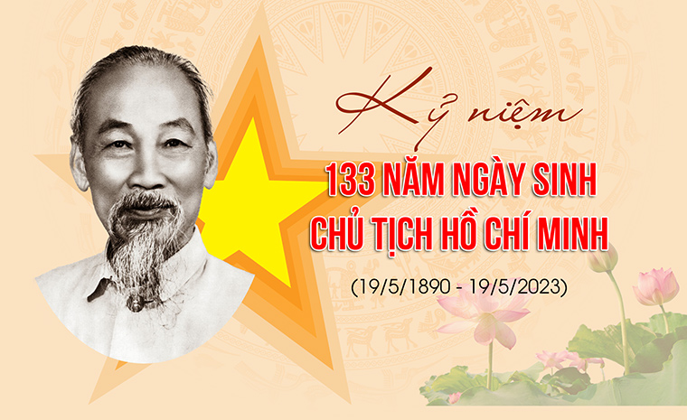 Kỷ niệm 135 năm ngày sinh nhật Chủ tịch Hồ Chí Minh (19/5/1890-19/5/2025)