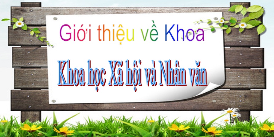 Giới thiệu về Khoa KHXH&NV