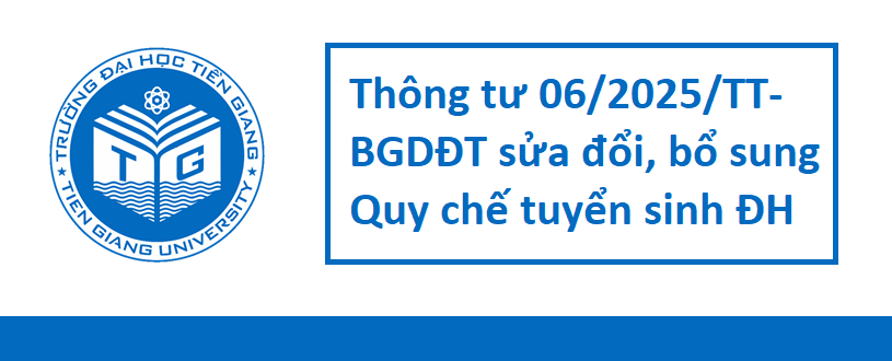 Thông tư 06/2025/TT-BGDĐT sửa đổi, bổ sung Quy chế tuyển sinh đại học